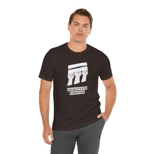 Activism Tee: Equality For Everyone Unisex